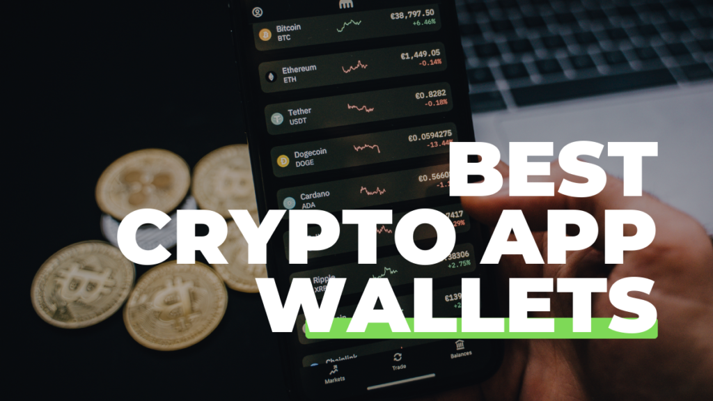 Best Crypto App Wallets for 2023 Best Crypto App Wallets