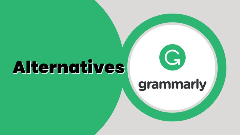 Grammarly Alternatives